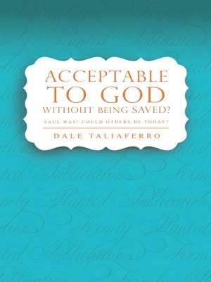 cover image of Acceptable to God without Being Saved?